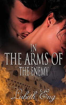 In the Arms of the Enemy by Lisbeth Eng