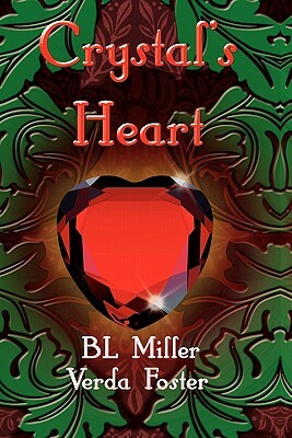 Crystal's Heart by Miller Bl, Verda Foster