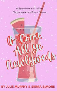 O Come All Ye Newlyweds by Sierra Simone, Julie Murphy