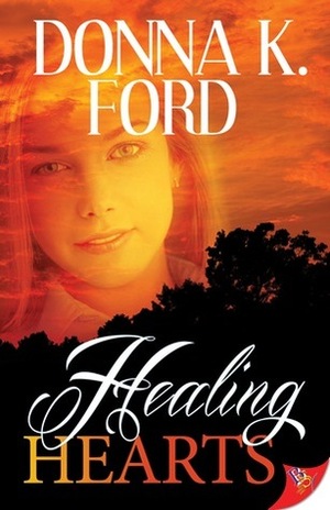 Healing Hearts by Donna K. Ford