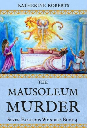 The Mausoleum Murder by Katherine Roberts