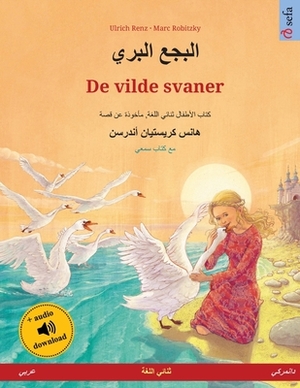 &#1575;&#1604;&#1576;&#1580;&#1593; &#1575;&#1604;&#1576;&#1585;&#1610; - De vilde svaner (&#1593;&#1585;&#1576;&#1610; - &#1583;&#1575;&#1606;&#1605; by Ulrich Renz