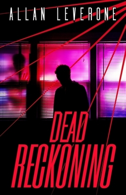 Dead Reckoning: A Jack Sheridan Pulp Thriller by Allan Leverone
