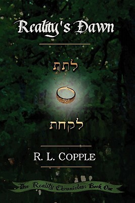 Reality's Dawn by R.L. Copple