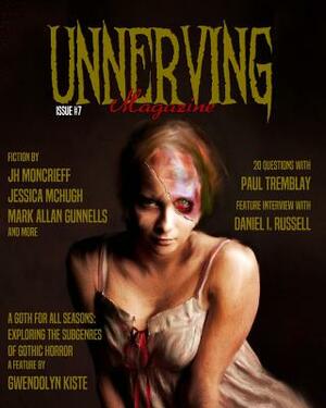 Unnerving Magazine: Issue #7 by Mark Allan Gunnells, Charlie Bookout, Jessica McHugh