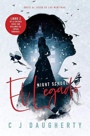 Night school 2. El legado by C.J. Daugherty