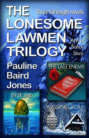 The Lonesome Lawmen Trilogy by Pauline Baird Jones