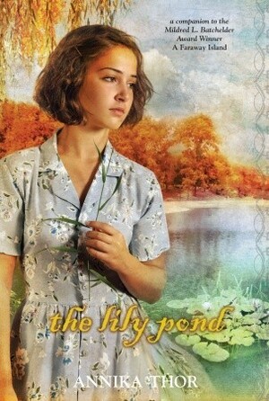 The Lily Pond by Linda Schenck, Annika Thor