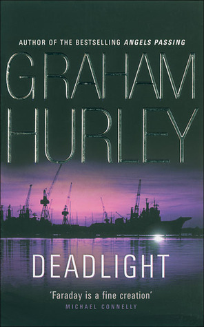 Deadlight by Graham Hurley