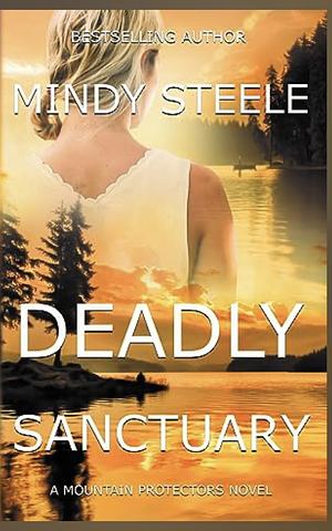 Deadly Sanctuary by Mindy Steele