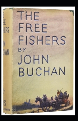 The Free Fishers(Annotated) by John Buchan