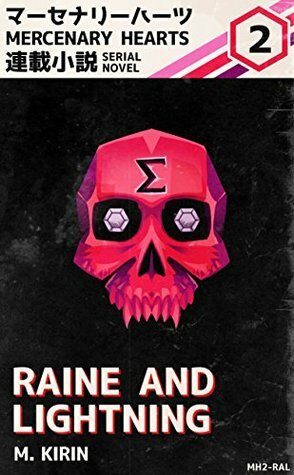 Raine And Lightning (Mercenary Hearts Book 2) by M. Kirin, PLAGUESWORTH