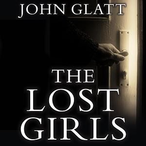 The True Story of the Cleveland Abductions and the Incredible Rescue of Michelle Knight, Amanda Berry, and Gina Dejesus by John Glatt