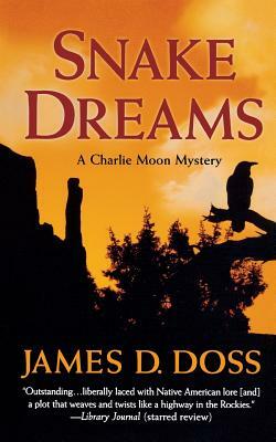 Snake Dreams by James D. Doss