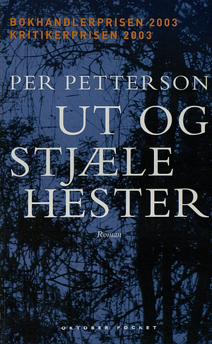 Ut og stjæle hester by Per Petterson