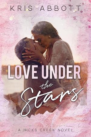 Love Under The Stars by Kris Abbott
