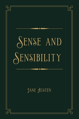 Sense and Sensibility: Gold Deluxe Edition by Jane Austen