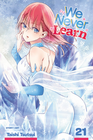 We Never Learn, Vol. 21 by Taishi Tsutsui