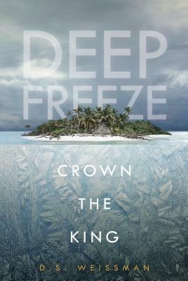 Crown the King #2 by D. S. Weissman