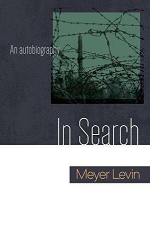 In Search by Meyer Levin