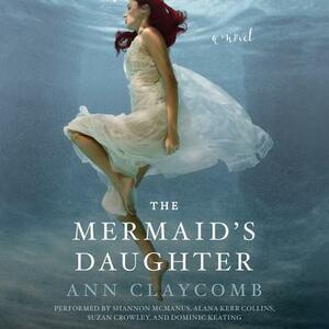 The Mermaid's Daughter by Ann Claycomb