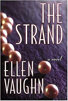 The Strand by Ellen Vaughn