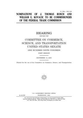 Nominations of J. Thomas Rosch and William E. Kovacic to be commissioners of the Federal Trade Commission by United States Congress, United States Senate, Committee on Commerce Science (senate)