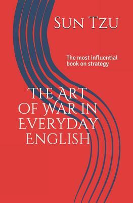 Art of War: The Most Influential Book on Strategy by Sun Tzu