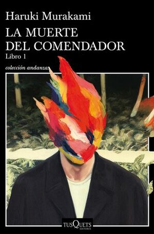 La muerte del comendador, Libro 1 by Haruki Murakami