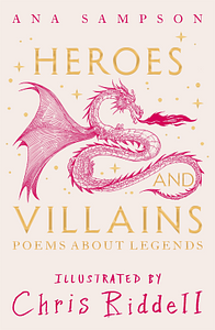 Heroes and Villians by Ana Sampson