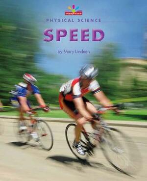 Speed by Mary Lindeen