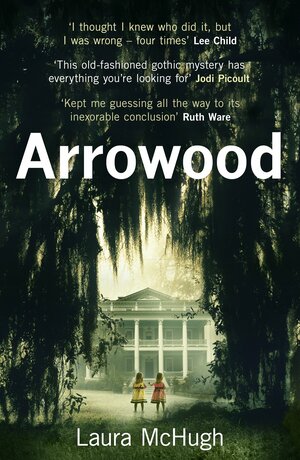 Arrowood by Laura McHugh