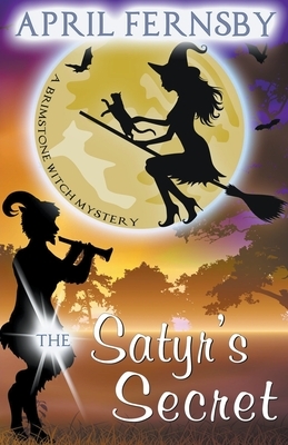The Satyr's Secret by April Fernsby