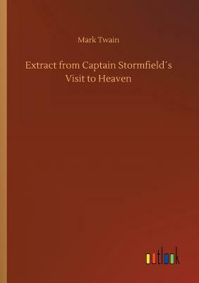 Extract from Captain Stormfield´s Visit to Heaven by Mark Twain