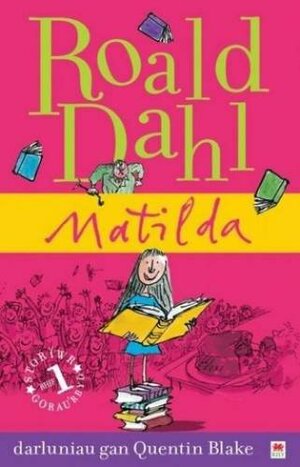 Matilda by Roald Dahl