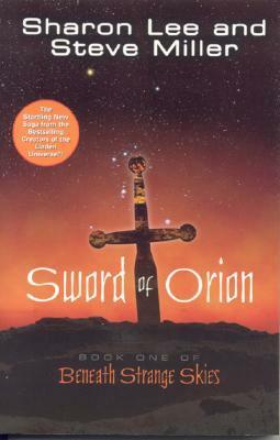 Sword of Orion by Sharon Lee, Steve Miller