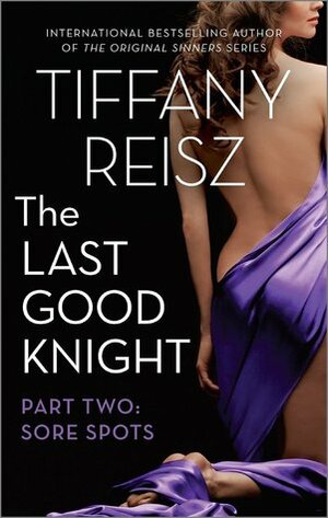 Sore Spots by Tiffany Reisz