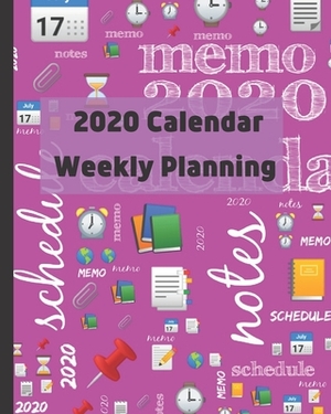 2020 Calendar: Weekly planning by CICI Calendar, Cinia Cada, Nini N