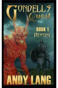 Gondell's Quest - Destiny by Andy Lang