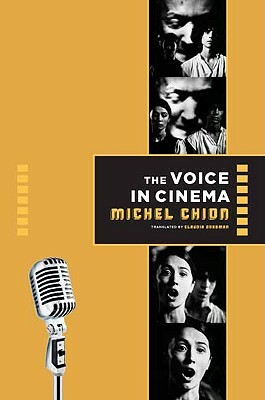 The Voice in Cinema by Michel Chion