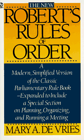 The New Robert's Rules of Order by Henry Martyn Robert