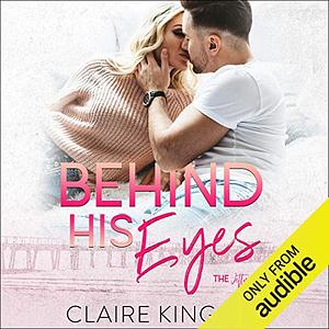 Behind His Eyes by Claire Kingsley