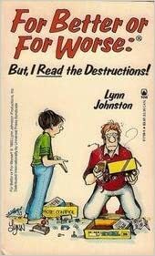 For Better or for Worse: But, I Read the Destructions! by Lynn Johnston