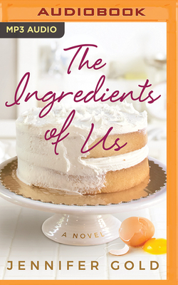 The Ingredients of Us by Jennifer Gold