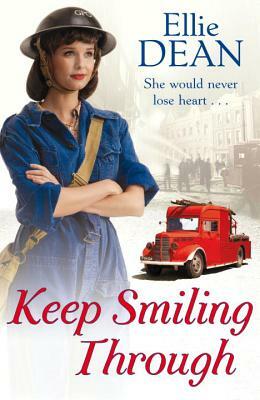 Keep Smiling Through by Ellie Dean