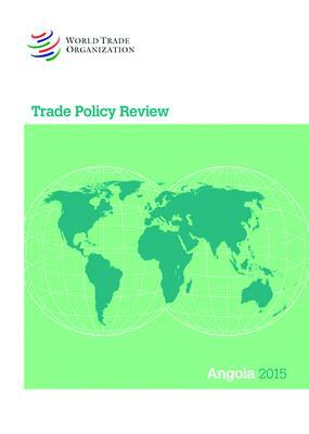 Trade Policy Review 2015: Angola: Angola by World Tourism Organization