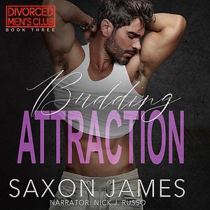 Budding Attraction by Saxon James