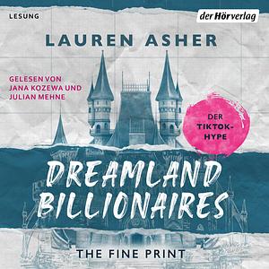 Dreamland Billionaires - The Fine Print by Lauren Asher