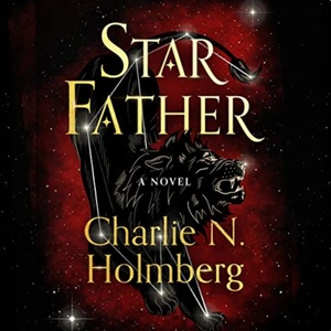 Star Father by Charlie N. Holmberg