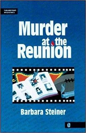 Murder at the Reunion by Barbara Steiner